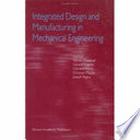Integrated design and manufacturing in mechanical engineering : proceedings of the third IDMME conference held in Montreal, Canada, May 2000 /