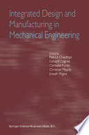 Integrated design and manufacturing in mechanical engineering : proceedings of the third IDMME conference held in Montreal, Canada, May 2000 /