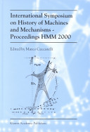 International Symposium on History of Machines and Mechanisms : proceedings HMM 2000 /