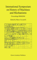 International Symposium on History of Machines and Mechanisms : proceedings HMM2004 /