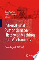 International Symposium on History of Machines and Mechanisms : proceedings of HMM 2008 /