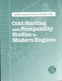 Cold starting and pumpability studies in modern engines : ASTM research report RR-D02-1442.