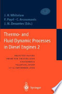 Thermo- and fluid-dynamic processes in diesel engines 2 : selected papers from the THIESEL 2002 Conference, Valencia, Spain, 11-13 September, 2002 /