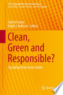 Clean, Green and Responsible? : Soundings from Down Under /