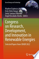 Congress on Research, Development, and Innovation in Renewable Energies : Selected Papers from CIDiER 2022 /