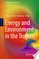 Energy and Environment in the Tropics /