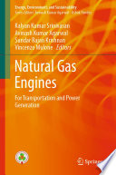 Natural Gas Engines  : For Transportation and Power Generation /