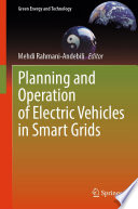 Planning and Operation of Electric Vehicles in Smart Grids /