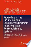 Proceedings of the 3rd International Conference on Electronic Engineering and Renewable Energy Systems : ICEERE 2022, 20 -22 May 2022, Saidia, Morocco /