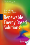 Renewable Energy Based Solutions /