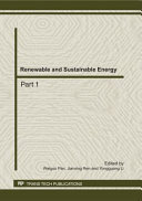 Renewable and sustainable energy : selected, peer reviewed papers from the 2011 International Conference on Energy, Environment and Sustainable Development (ICEESD 2011), October 21-23, 2011, Shanghai, China /