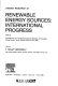 Renewable energy sources : international progress : proceedings of the International Symposium-Workshop on Renewable Energy Sources, Lahore, Pakistan, March 18-23, 1983 /