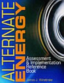 Alternate energy : assessment and implementation reference book /