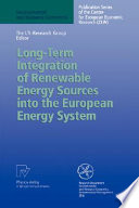 Long-term integration of renewable energy sources into the European energy system /