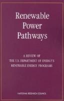 Renewable power pathways : a review of the U.S. Department of Energy's renewable energy programs /