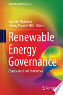 Renewable energy governance : complexities and challenges /