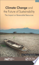 Climate change and the future of sustainability : the impact on renewable resources /