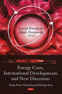 Energy costs, international developments and new directions /