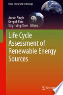 Life cycle assessment of renewable energy sources /