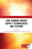 Low carbon energy supply technologies and systems /