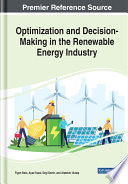 Optimization and decision-making in the renewable energy industry /