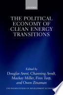 The political economy of clean energy transitions : a study prepared by the United Nations University World Institute for Development Economics Research (UNU-WIDER) /