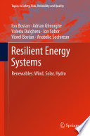 Resilient energy systems : renewables: wind, solar, hydro /