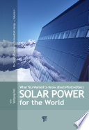 Solar power for the world : what you wanted to know about photovoltaics /
