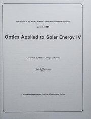 Optics applied to solar energy IV : August 30-31, 1978, San Diego, California /