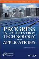 Progress in solar energy technologies and applications /