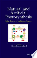 Natural and artificial photosynthesis : solar power as an energy source /