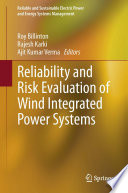 Reliability and risk evaluation of wind integrated power systems /