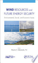 Wind resources and future energy security : environmental, social, and economic issues /