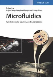 Microfluidics : fundamental, devices and applications /