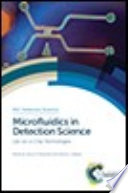 Microfluidics in detection science : lab-on-a-chip technologies /