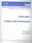 Proceedings of the ASME Pressure Vessels and Piping Conference--2008 : presented at 2008 ASME Pressure Vessels and Piping Conference, July 27-31, 2008, Chicago, Illinois ; sponsored by Pressure Vessels and Piping Division, ASME.