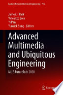 Advanced Multimedia and Ubiquitous Engineering : MUE-FutureTech 2020 /
