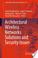 Architectural Wireless Networks Solutions and Security Issues /