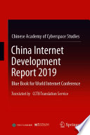 China Internet Development Report 2019 : Blue Book for World Internet Conference, Translated by CCTB Translation Service.