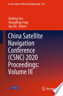 China Satellite Navigation Conference (CSNC) 2020 Proceedings: Volume III /