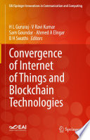 Convergence of Internet of Things and Blockchain Technologies /