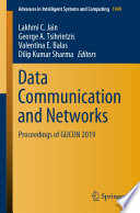 Data Communication and Networks : Proceedings of GUCON 2019 /