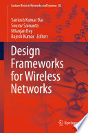 Design Frameworks for Wireless Networks /