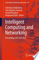 Intelligent Computing and Networking : Proceedings of IC-ICN 2020 /