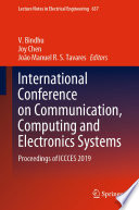 International Conference on Communication, Computing and Electronics Systems : Proceedings of ICCCES 2019 /