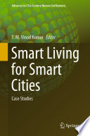 Smart Living for Smart Cities : Case Studies /