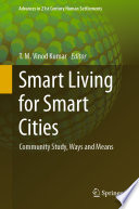 Smart Living for Smart Cities : Community Study, Ways and Means /