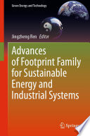 Advances of Footprint Family for Sustainable Energy and Industrial Systems /