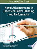 Novel advancements in electrical power planning and performance /