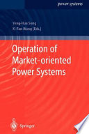 Operation of market-oriented power systems /